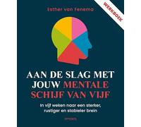 Mentale schijf van vijf werkboek: In vijf werken naar sterker, rustiger en stabieler brein