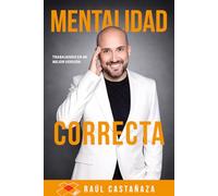 Mentalidad Correcta: Trabajando en mi Mejor Versión