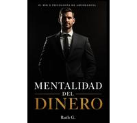 MENTALIDAD DEL DINERO: el verdadero superpoder financiero no es la suerte: 1