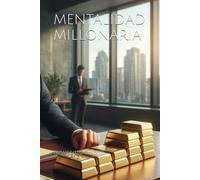 MENTALIDAD MILLONARIA