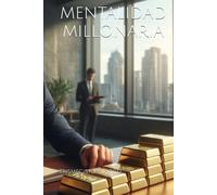 MENTALIDAD MILLONARIA
