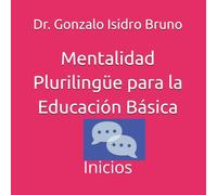 Mentalidad Plurilingüe para la Educación Básica: Inicios