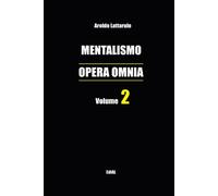 Mentalismo Opera Omnia Vol. 2 - Aroldo Lattarulo -