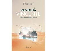 Mentalità vincente. Salmo 23, un modello di pensiero
