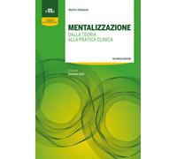 Mentalizzazione. Dalla teoria alla pratica clinica - Debbané Martin