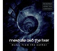 Mentallo & The Fixer Music From The Eather (CD)