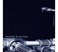 Mentallo & the Fixer - No Further Rest for the Wicked