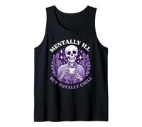 Mentally ILL But Totally Chill Funny Skeleton Canotta