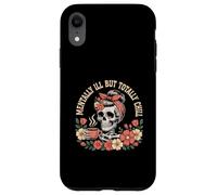 Mentally Ill But Totally Chill Halloween Costume Scheletro Custodia per iPhone XR