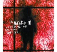 Mentally Ill - Gacy'S Place - The Undiscovered Cor