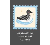 Mentally I'm Still at the Cottage Journal: Heated Rivalry Inspired, enemies to lovers notebook, 100 lined pages