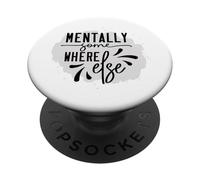 Mentalmente da qualche altra parte Umorismo sarcastico introverso PopSockets PopGrip Adesivo