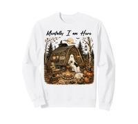 Mentalmente I Am Here Ghost Camping Halloween Campfire Felpa