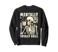 Mentalmente malato ma totalmente freddo Felpa
