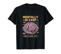 Mentalmente nel segnale cognitivo 240p debole Maglietta