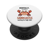 Mentalmente, sono solo un castello di sabbia in attesa di alta marea PopSockets PopGrip Adesivo