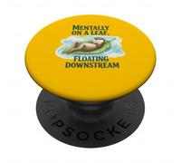 Mentalmente Su Una Foglia Galleggiante A Valle Lontra Consapevolezza PopSockets PopGrip Adesivo