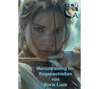 Mentaltraining im Bogenschießen