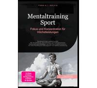 Mentaltraining Sport: Fokus und Konzentration für Höchstleistungen