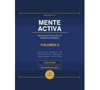 Mente Activa Vol. 2: Recuerdos de los Años 60 y 70: Pasatiempos Nostálgicos para Personas Mayores | Letra Grande | Sopas de Letras, Crucigramas, Trivia de los Años 60-70 y Más | Soluciones Incluidas