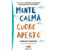 Mente calma, cuore aperto