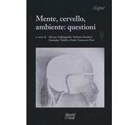 Mente, cervello, ambiente: questioni