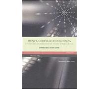 Mente, cervello e coscienza. Il vicolo cieco del materialismo nel pensiero di Sir John Eccles