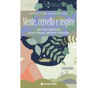 Mente, cervello e respiro. Come il respiro consapevole attiva processi di cambia