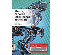 Mente, cervello, intelligenza artificiale. Ediz. Mylab. Con Contenuto digitale per accesso online