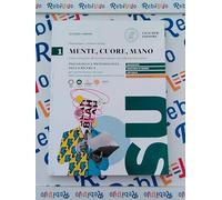 MENTE, CUORE, MANO 1. PSICOLOGIA E METODOLOGIA DELLA RICERCA - (9788858345603) + Materiali didattici - Rebillo
