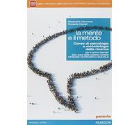 Mente e il metodo. Per le Scuole superiori. Con e-book. Con espansione online