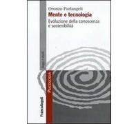 Mente e tecnologia. Evoluzione della conoscenza e sostenibilità