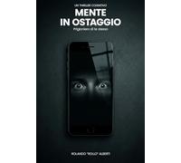 Mente in ostaggio: Prigioniero di te stesso