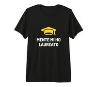 Mente Mi Ho Laureato - Umorismo Italiano Laurea Mente Pensieri Maglietta Premium