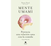 Mente umami: Potencia una relación sana con la comida