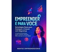 Mentes Empreendedoras: "Transforme suas ideias em negócios de sucesso"