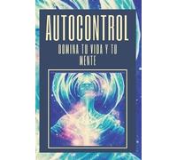 Mentes Libres Autocontrol (Tascabile) El Poder del Autocontrol