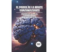 MENTES LIBRES El Poder de la Mente Subconsciente (Tascabile)