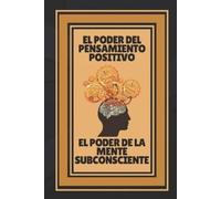 MENTES LIBRES EL PODER DEL PENSAMIENTO POSITIVO-EL PODER DE LA MENTE (Tascabile)