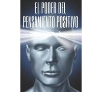 Mentes Libres El Poder del Pensamiento Positivo (Tascabile)