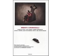 Menti criminali - Guglieri F. (cur.)