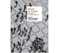 Menti in azione. Prospettive di psicologia applicata - [Edizioni di Pagina]