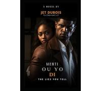 Menti Ou Yo Di: The Lies you tell