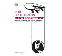 Menti sospettose. Perché siamo tutti complottisti