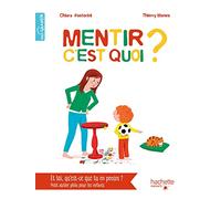Mentir c'est quoi ?
