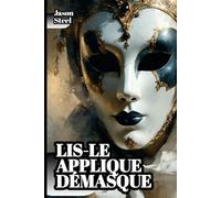 Mentir, pouvoir? - Domination mentale: Manuel psychologique : outils et techniques avancés pour l’identification, la gestion et l’exploitation de la tromperie