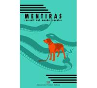 Mentiras. Racconti dal mondo ispanico