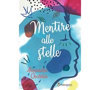 Mentire alle stelle