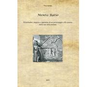 Mentis Ratio - Vicissitudini, angosce e speranze di un personaggio alla ricerca