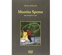 Mentita Speme. Due racconti in versi